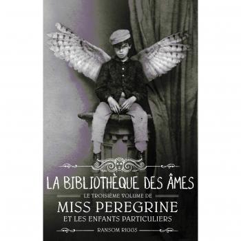 Miss Peregrine et les enfants particuliers Tome 3