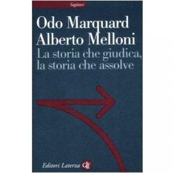 La storia che giudica, la storia che assolve