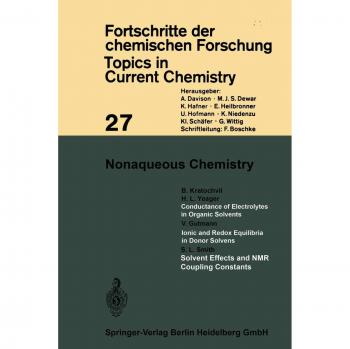 Nonaqueous Chemistry (Topics in Current Chemistry, 27, Band 27)