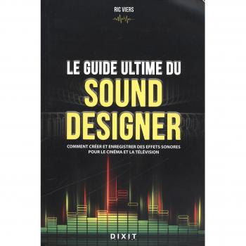 Le guide ultime du sound designer