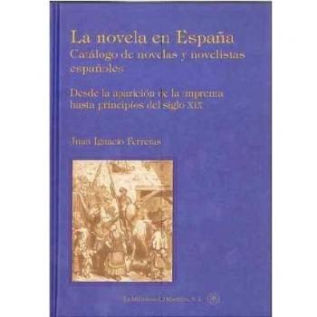 NOVELA EN ESPAÑA. CATALOGO DE NOVELAS NOVELISTAS ESPAÑOLES