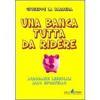 Una banca tutta di ridere. Acrobazie lessicali allo sportello