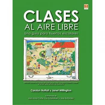 Clases al aire libre. Una guía para huertos escolares