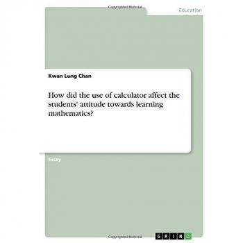 How did the use of calculator affect the students' attitude towards learning mathematics?