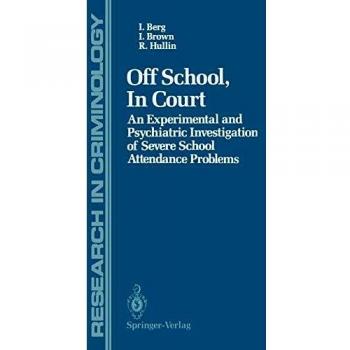 Off School, In Court: An Experimental and Psychiatric Investigation of Severe School Attendance Problems