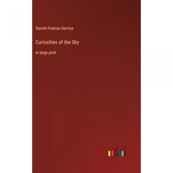 Curiosities of the Sky: in large print