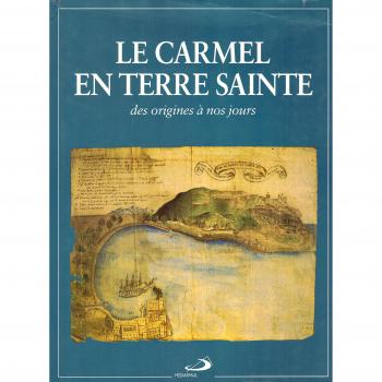 Le Carmel en Terre sainte