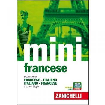 Il mini di francese. Dizionario francese-italiano, italiano-francese. Con Contenuto digitale (fornito elettronicamente)