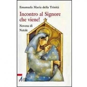 Incontro al Signore che viene!
