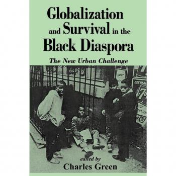 Globalization and Survival in the Black Diaspora: The New Urban Challenge (Suny Series in African American Studies) (Suny Series in Afro-American Studies)