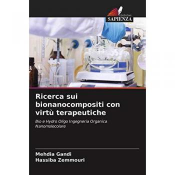 Ricerca sui bionanocompositi con virtù terapeutiche: Bio e Hydro Oligo Ingegneria Organica Nanomolecolare