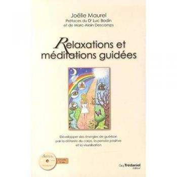 Relaxations et méditations guidées + CD (Broché)