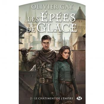Les Épées de glace, T2 : Le Châtiment de l'empire