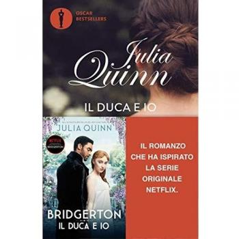 Il duca e io. Serie Bridgerton. Vol. 1