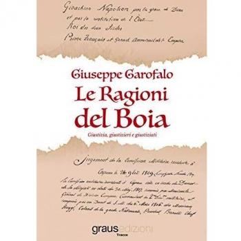 Le ragioni del boia. Giustizia, giustizieri e giustiziati