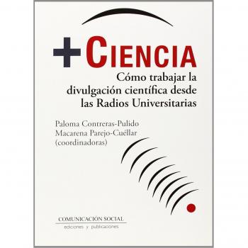 Más ciencia. Cómo trabajar la divulgación científica desde las radios universitarias