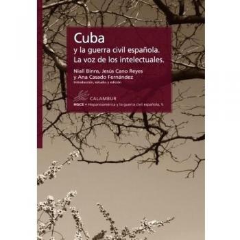 Cuba y la guerra civil española. La voz de los intelectuales