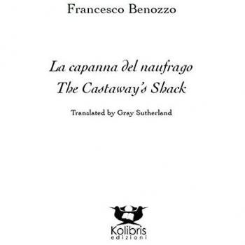 La capanna del naufrago-The castaway's shack. Ediz. bilingue