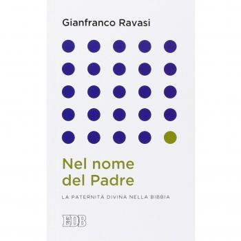 Nel nome del Padre. La paternità divina nella Bibbia