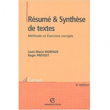 Résumé et Synthèse de textes : Méthode et Exercices corrigés (Cursus)