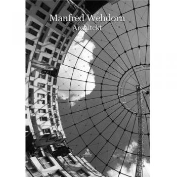 Manfred Wehdorn architekt. Ediz. italiana e tedesca
