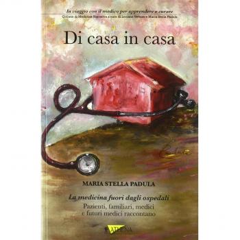 Di casa in casa. In viaggio con il medico per apprendere e curare