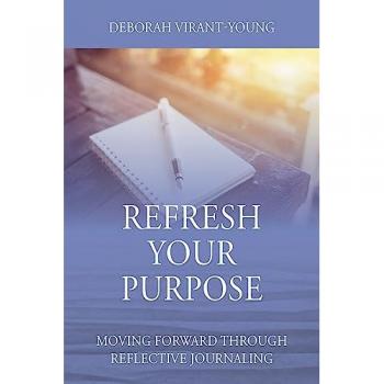 Refresh Your Purpose: Moving Forward Through Reflective Journaling