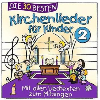 Die 30 besten Kirchenlieder für Kinder 2