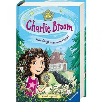 Charlie Broom, Band 1: Wie fngt man eine Hexe?