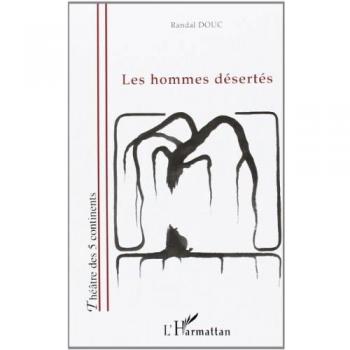 Les hommes désertés (Theatre 5 Continents)