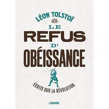 Le refus d'obéissance : Ecrits sur la révolution