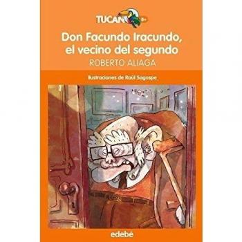 Don Facundo Iracundo, El Vecino Del Segundo