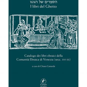 I libri del ghetto. Catalogo dei libri ebraici della Comunità Ebraica di Venezia