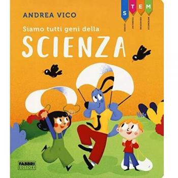 Siamo tutti geni della scienza. STEM