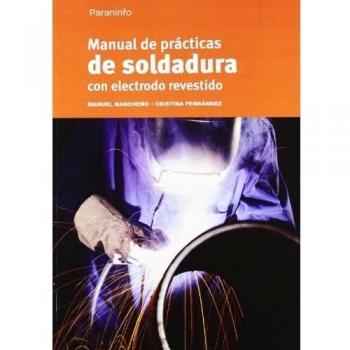 Manual de soldadura con electrodo revestido. NUEVO. ENVÍO URGENTE (Librería Agap