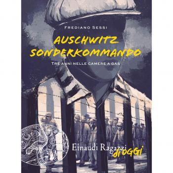 Auschwitz Sonderkommando. Tre anni nelle camere a gas