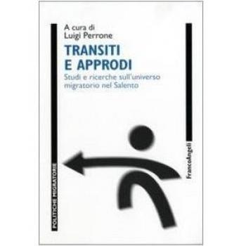 Transiti e approdi. Studi e ricerche sull'universo migratorio nel Salento