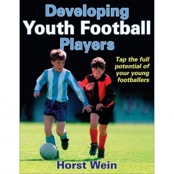 Developing Youth Football Players: Tap the full potential of your young footballers