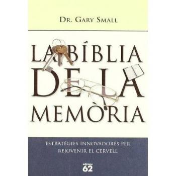La Bíblia de la memòria.: Estratègies innovadores per rejovenir el cervell (ALTRES OBRES)