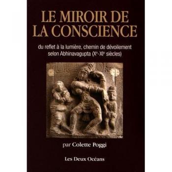 Le miroir de la conscience du reflet à la lumière, chemin de dévoilement selon Abhinavagupta