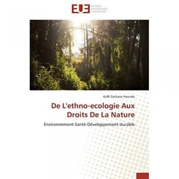 De L'ethno-ecologie Aux Droits De La Nature