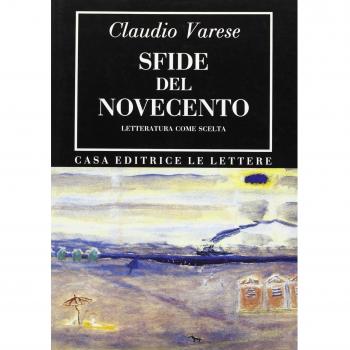 Sfide del Novecento. Letteratura come scelta