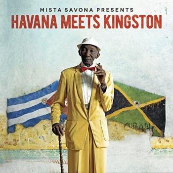 Mista Savona Presents Havana Meets Kingston