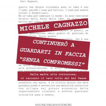Continuerò a guardarti in faccia «senza compromessi». Dalla mafia alla corruzione, vi racconto il vero volto del bel Paese