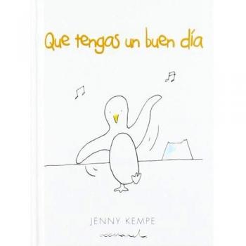 Que tengas un buen dia (Tapa blanda).