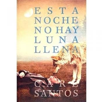 ESTA NOCHE NO HAY LUNA LLENA SM