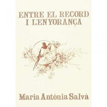 Entre El Record I L'enyoranca,  Obres De Maria-Antáonia Salváa ; 6