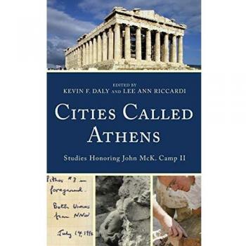 Cities Called Athens: Studies Honoring John Mck. Camp Ii (Hardcover)