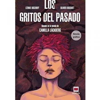 Los gritos del pasado. Novela gráfica: Basada en la novela de Camilla Läckberg (Tapa dura).