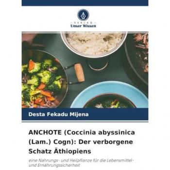 ANCHOTE (Coccinia abyssinica (Lam.) Cogn): Der verborgene Schatz Äthiopiens: eine Nahrungs